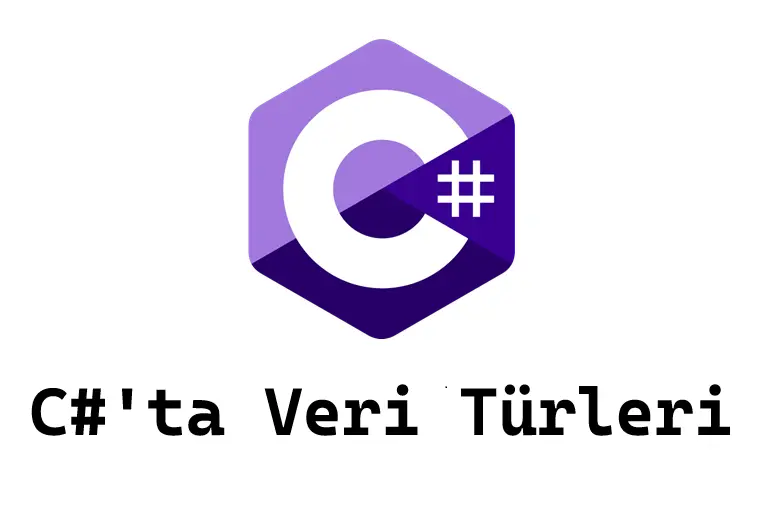 C#'ta Veri Tipleri Detaylı Anlatım Ve Örnekler Thumbnail