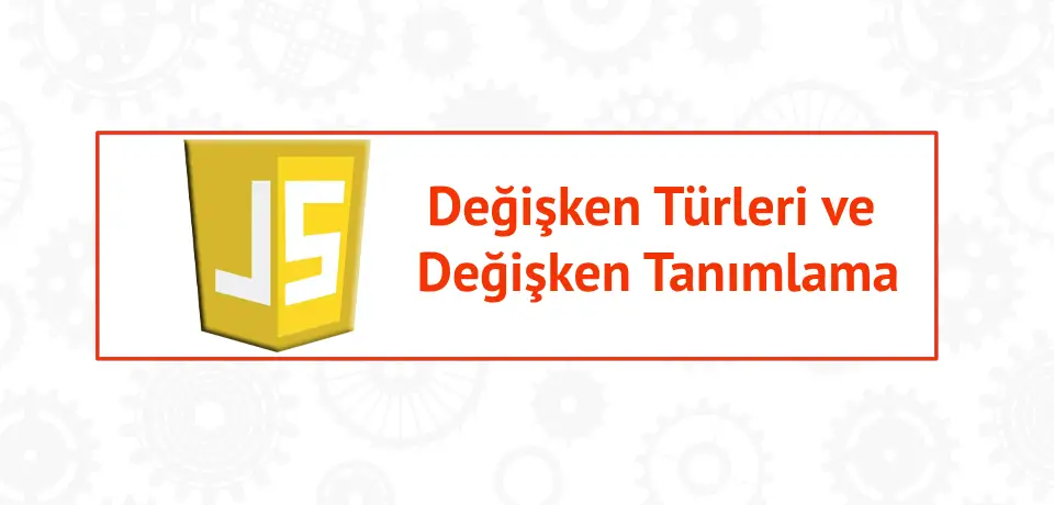 JavaScript Veri Tipleri ve Değişken Tanımlama Thumbnail